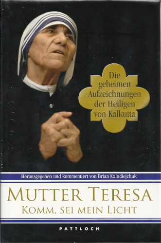 Mutter Teresa – Komm, sei mein Licht