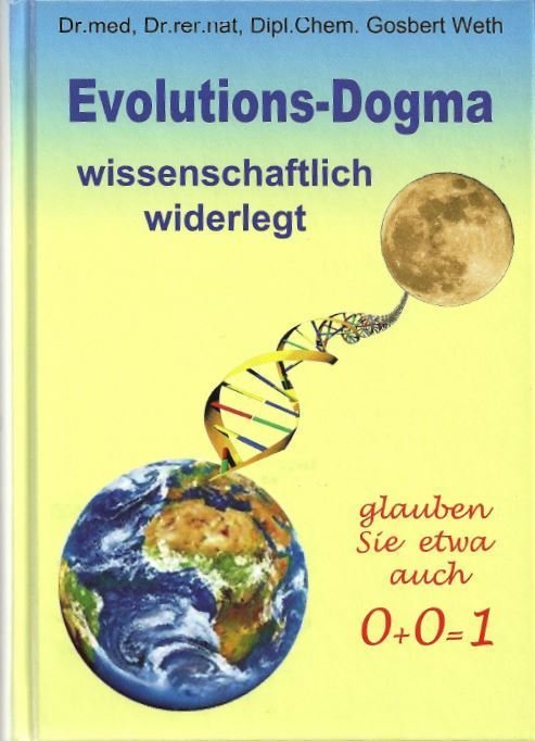 Evolutions-Dogma wissenschaftlich widerlegt