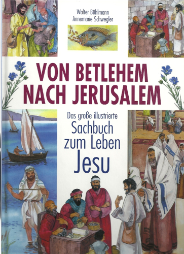 Von Betlehem nach Jerusalem