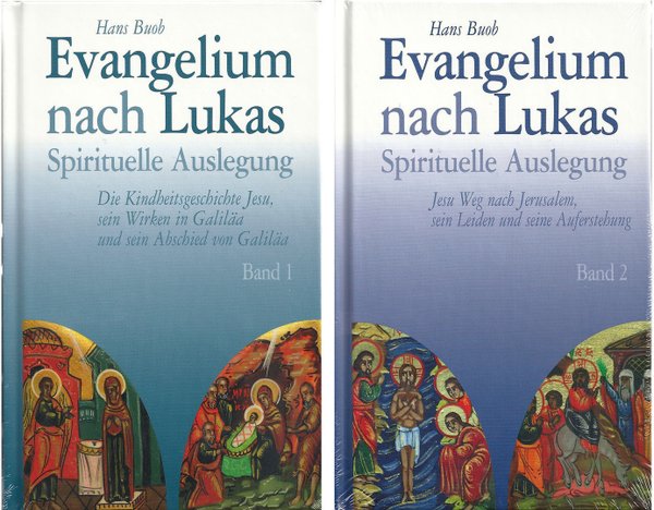 Evangelium nach Lukas Spirituelle Auslegung, Band 1 und 2
